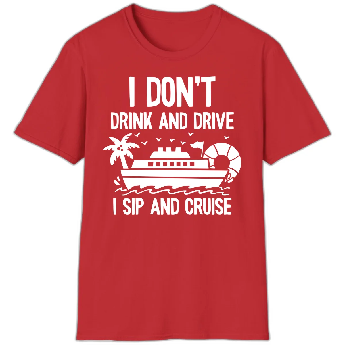 Sip And Cruise Funny Nautical T-Shirt in Red