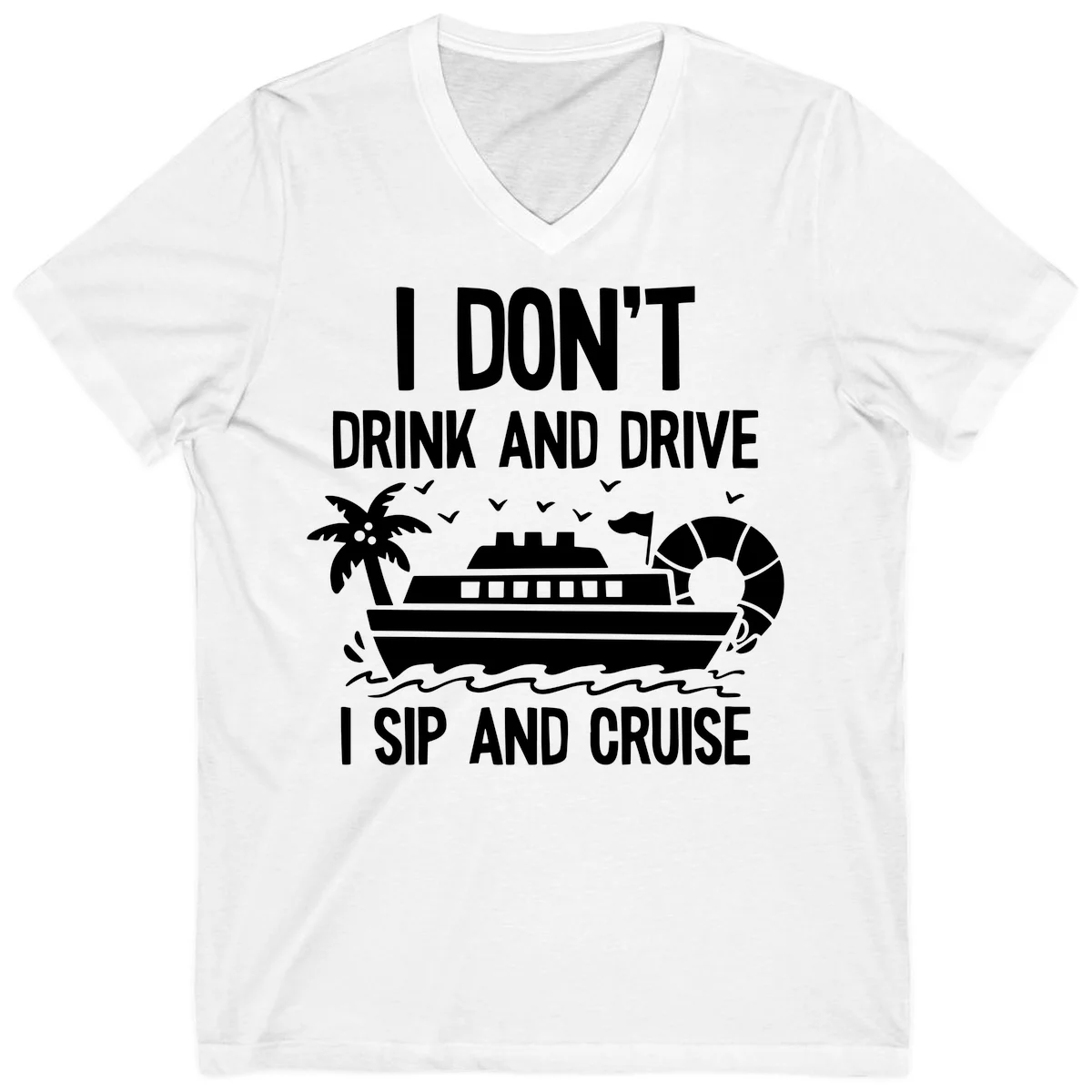 Sip And Cruise Funny Nautical V-Neck Tee in White