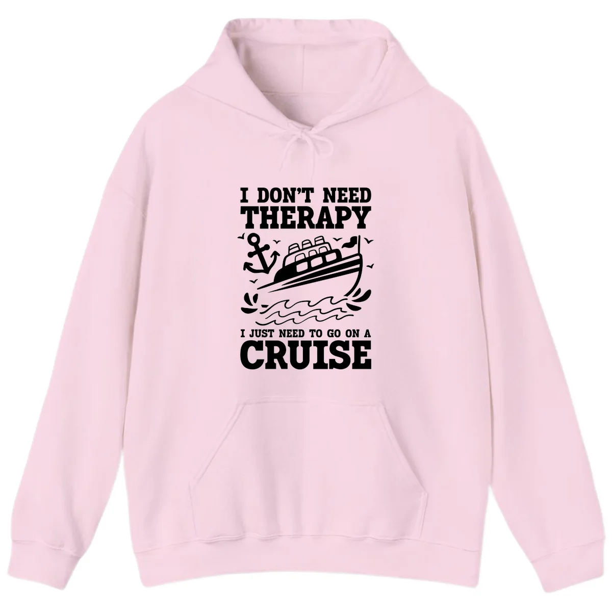 I Just Need To Go On A Cruise Hoodie in Light Pink