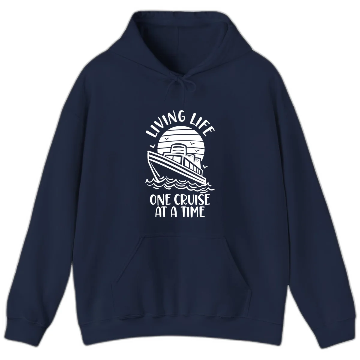 Living Life One Cruise At A Time Hoodie in Navy