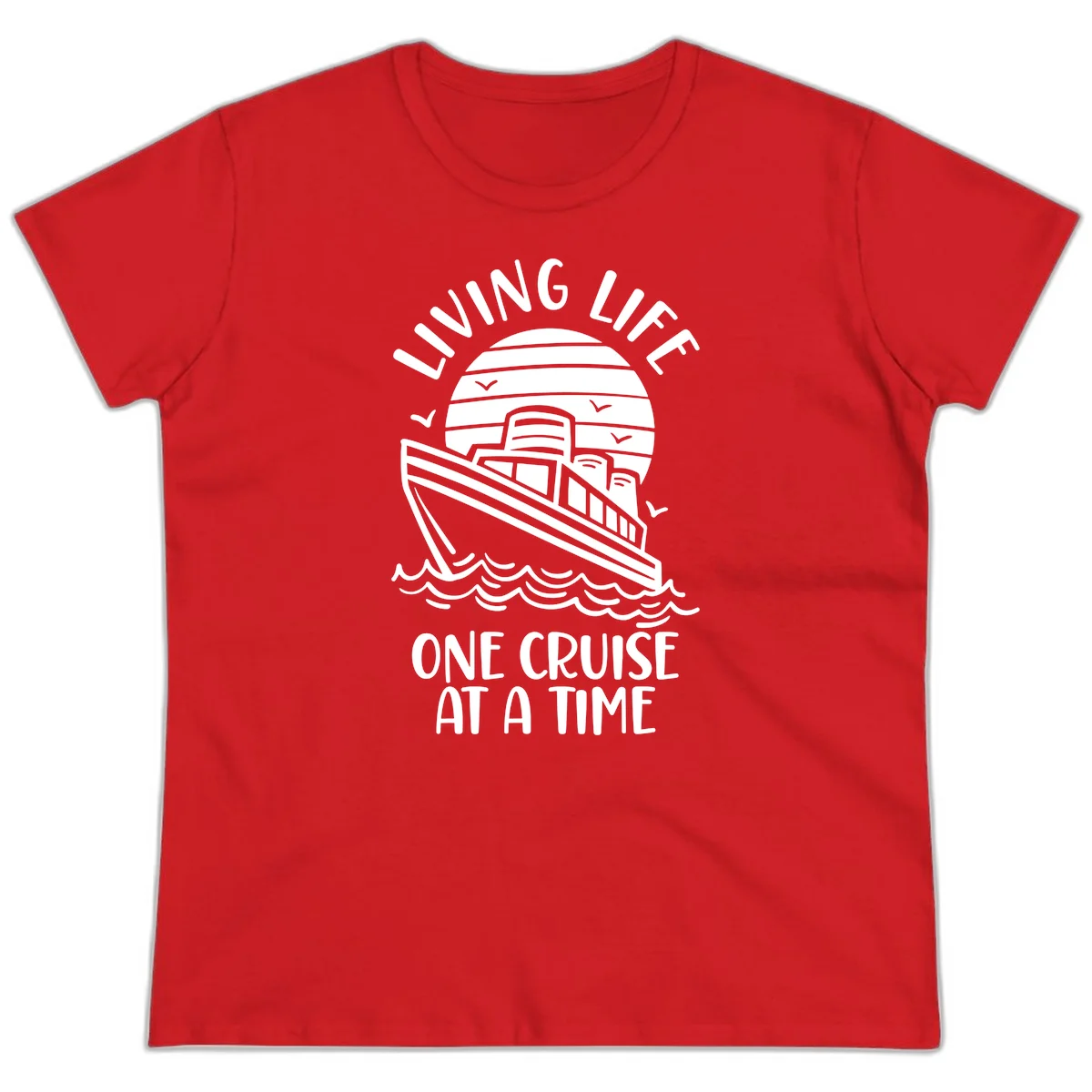 Living Life One Cruise At A Time Ladies Tee in Red