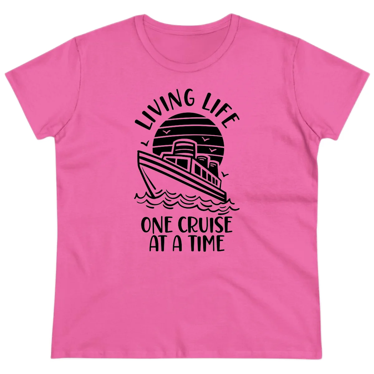 Living Life One Cruise At A Time Ladies Tee in Azalea