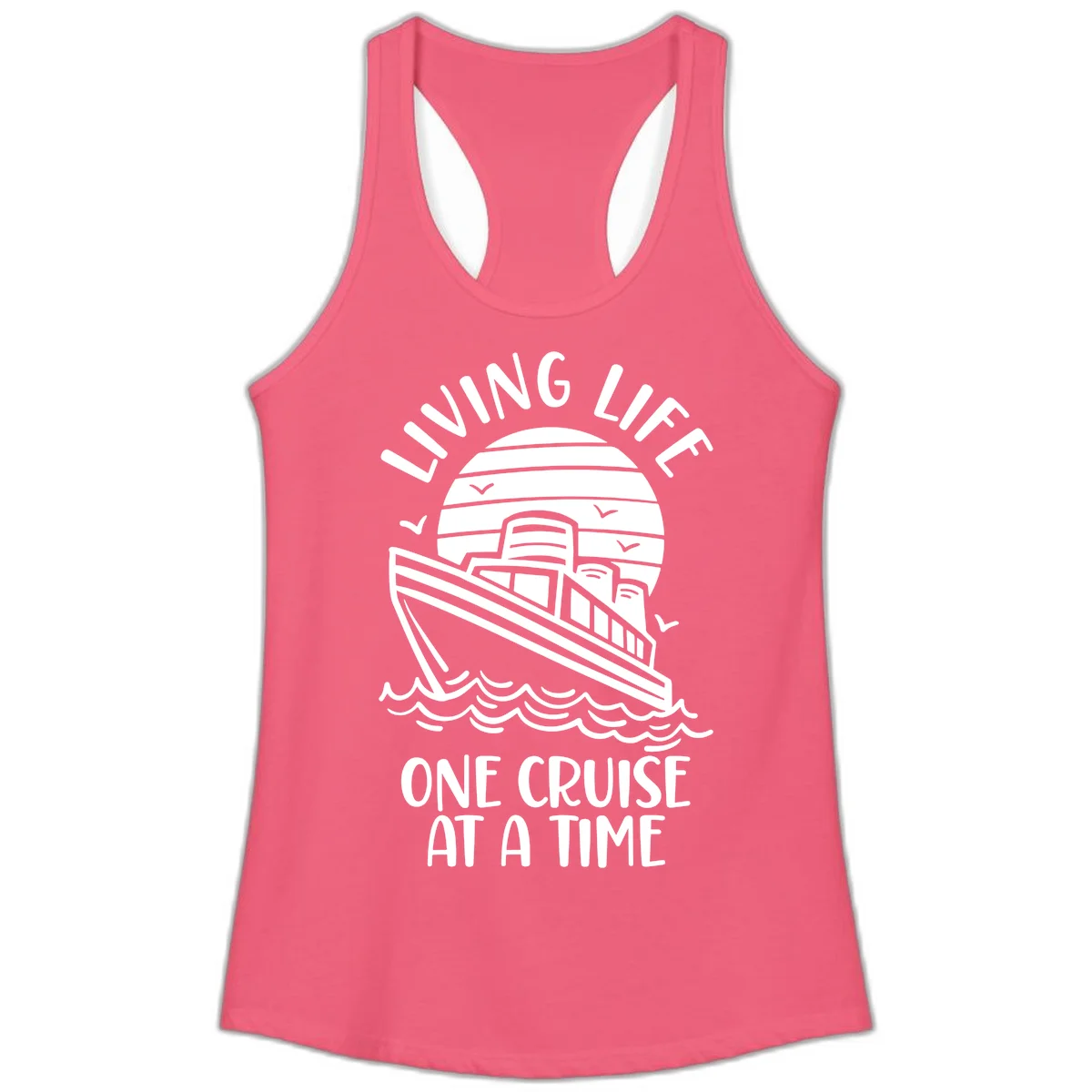Living Life One Cruise At A Time Ladies Tank in Hot Pink