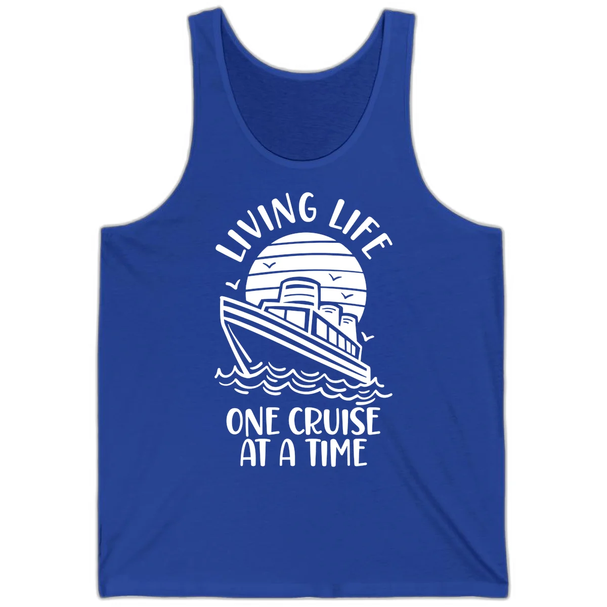 Living Life One Cruise At A Time Tank in True Royal