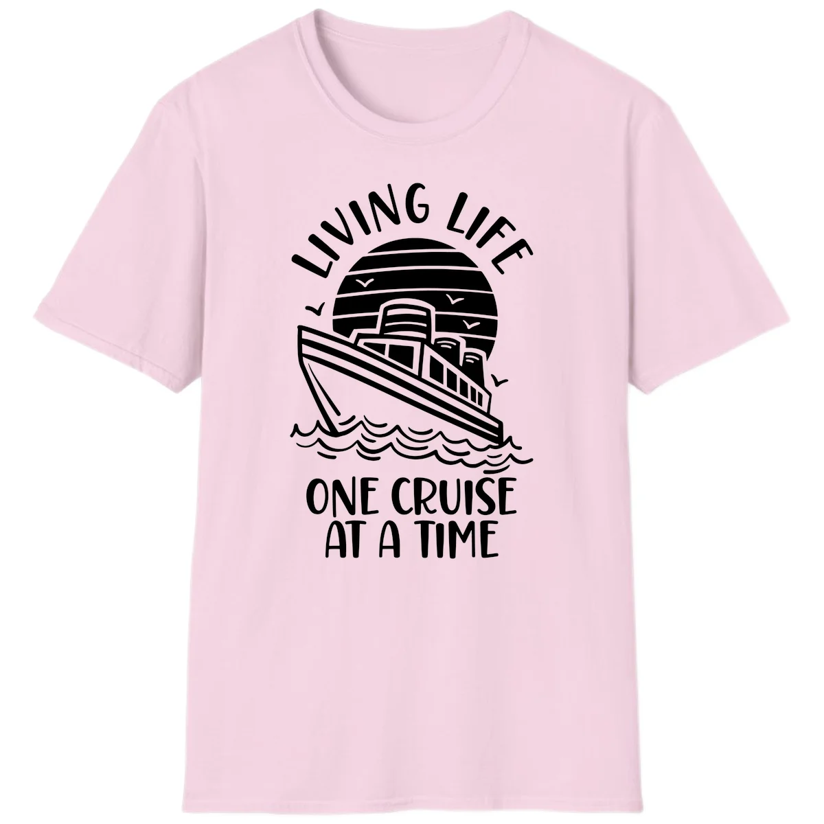 Living Life One Cruise At A Time T-Shirt in Light Pink