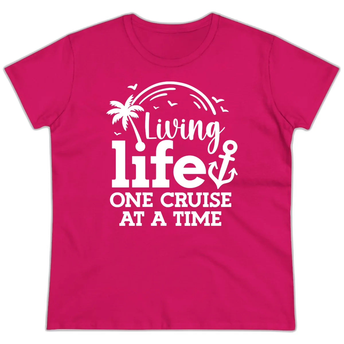 Living Life One Cruise At A Time Ladies Tee in Heliconia