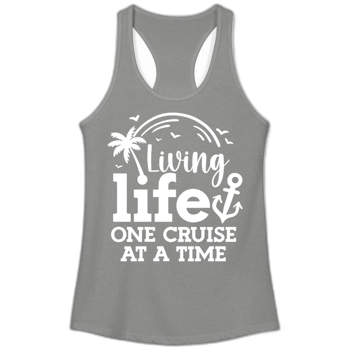 Living Life One Cruise At A Time Ladies Tank in Heather Grey