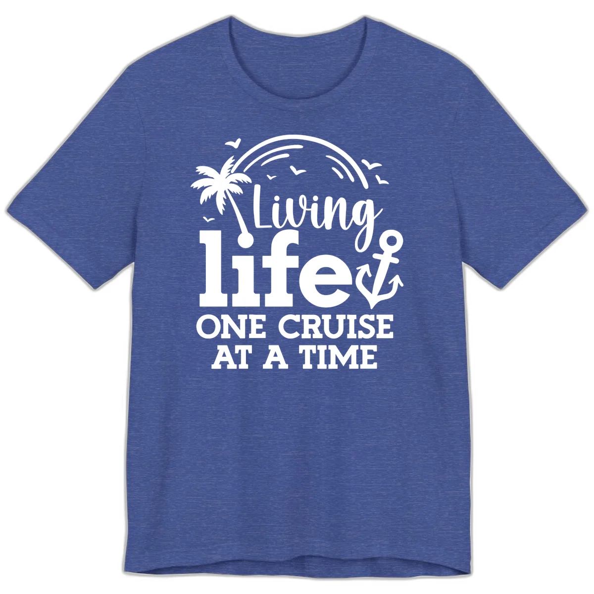 Living Life One Cruise At A Time Premium T-Shirt in Heather True Royal