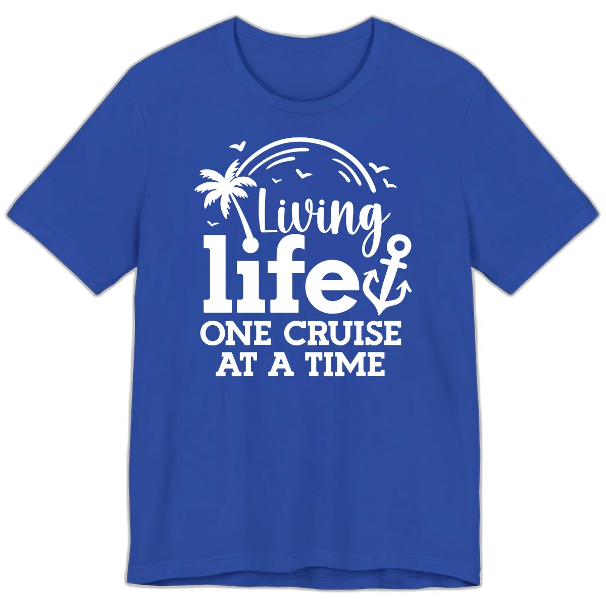 Living Life One Cruise At A Time Premium T-Shirt in True Royal