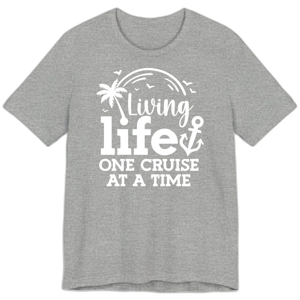 Living Life One Cruise At A Time Premium T-Shirt in Athletic Heather