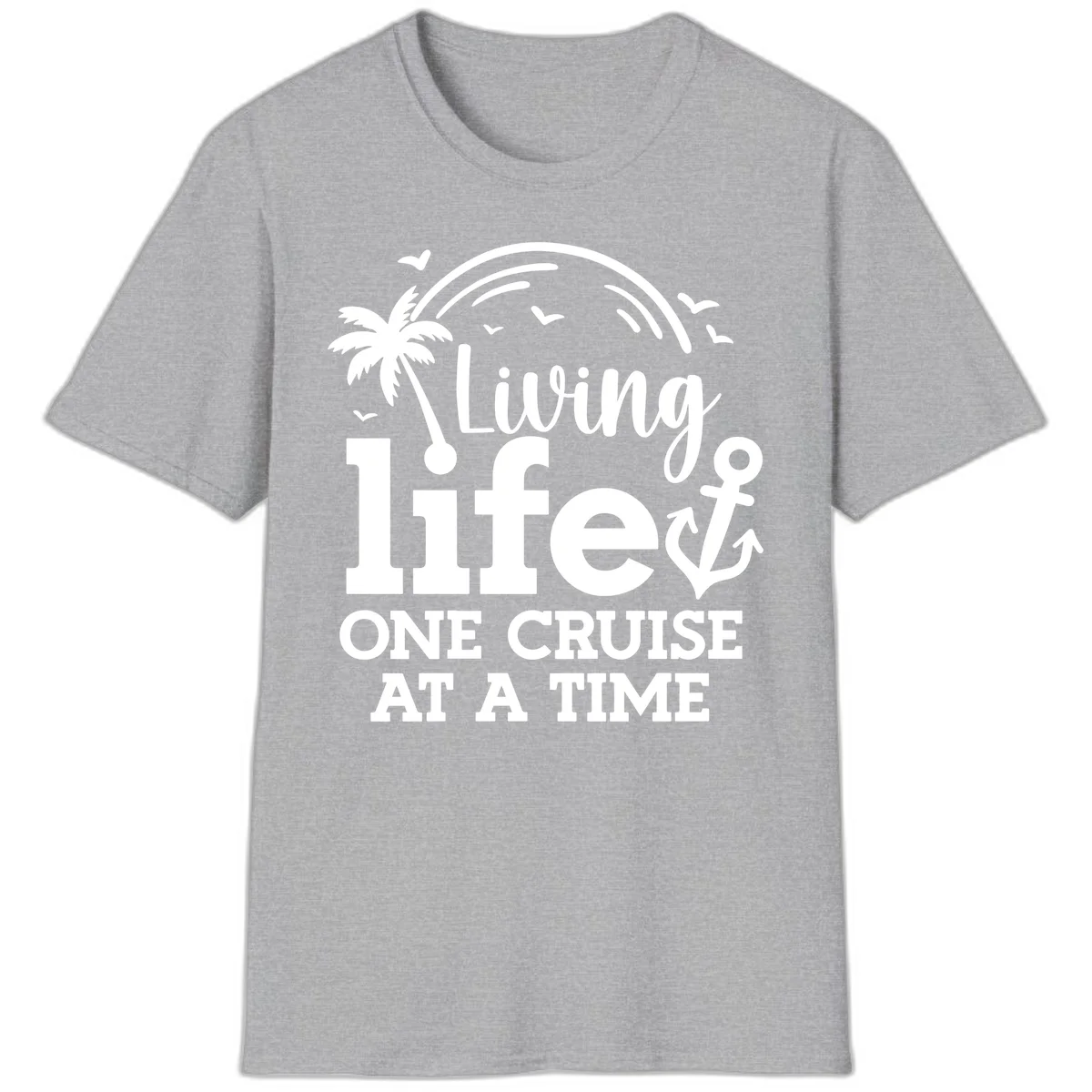 Living Life One Cruise At A Time T-Shirt in Sport Grey