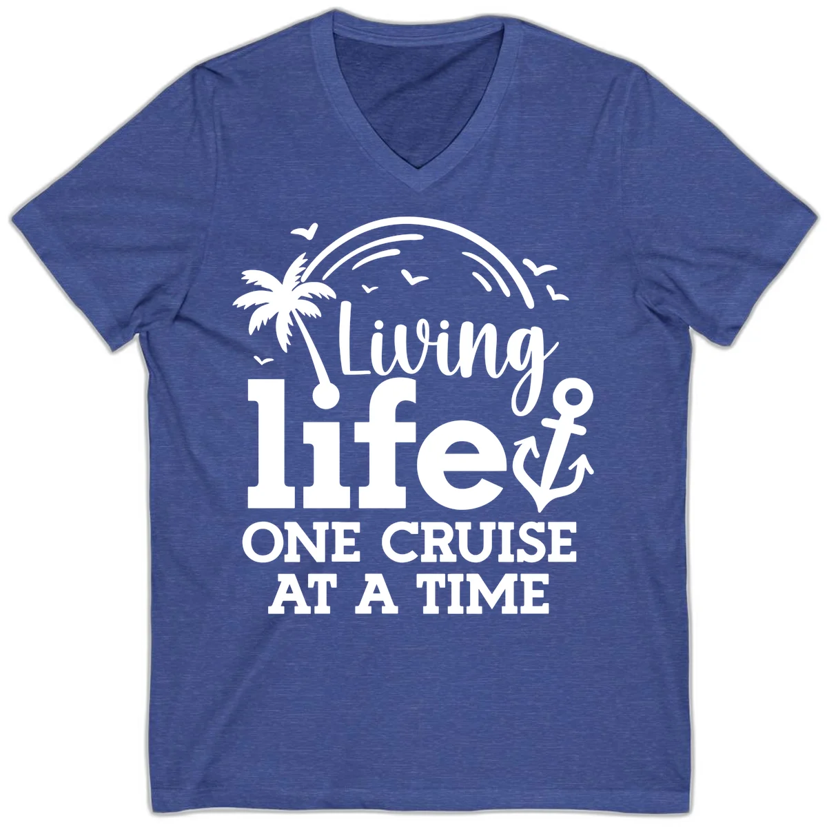Living Life One Cruise At A Time V-Neck in Heather True Royal