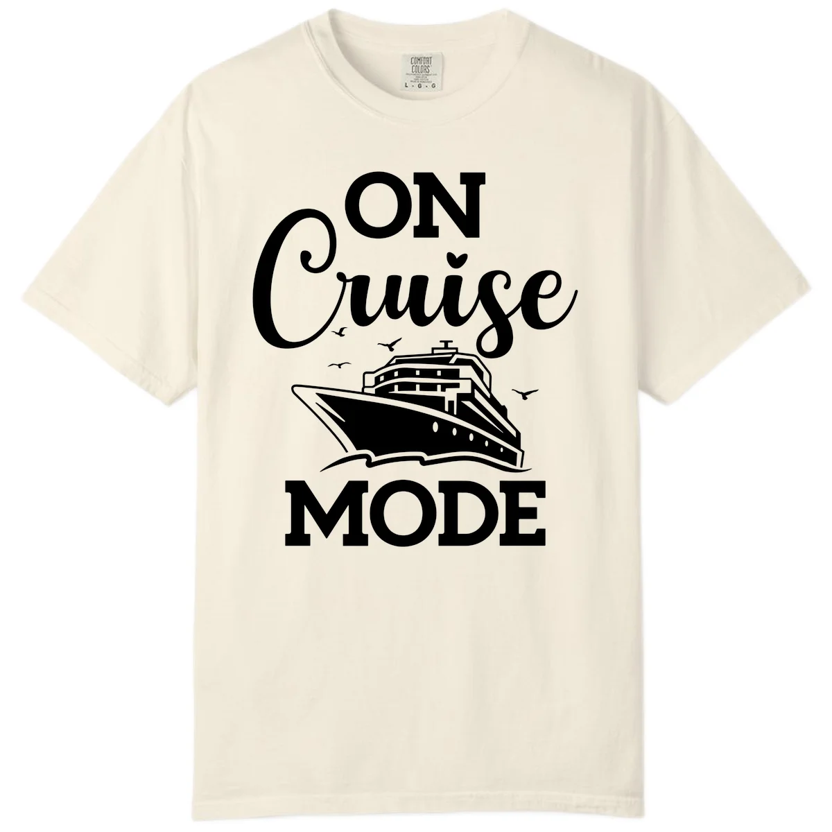 On Cruise Mode Comfort Colors Cruise Vacation Tee in Ivory