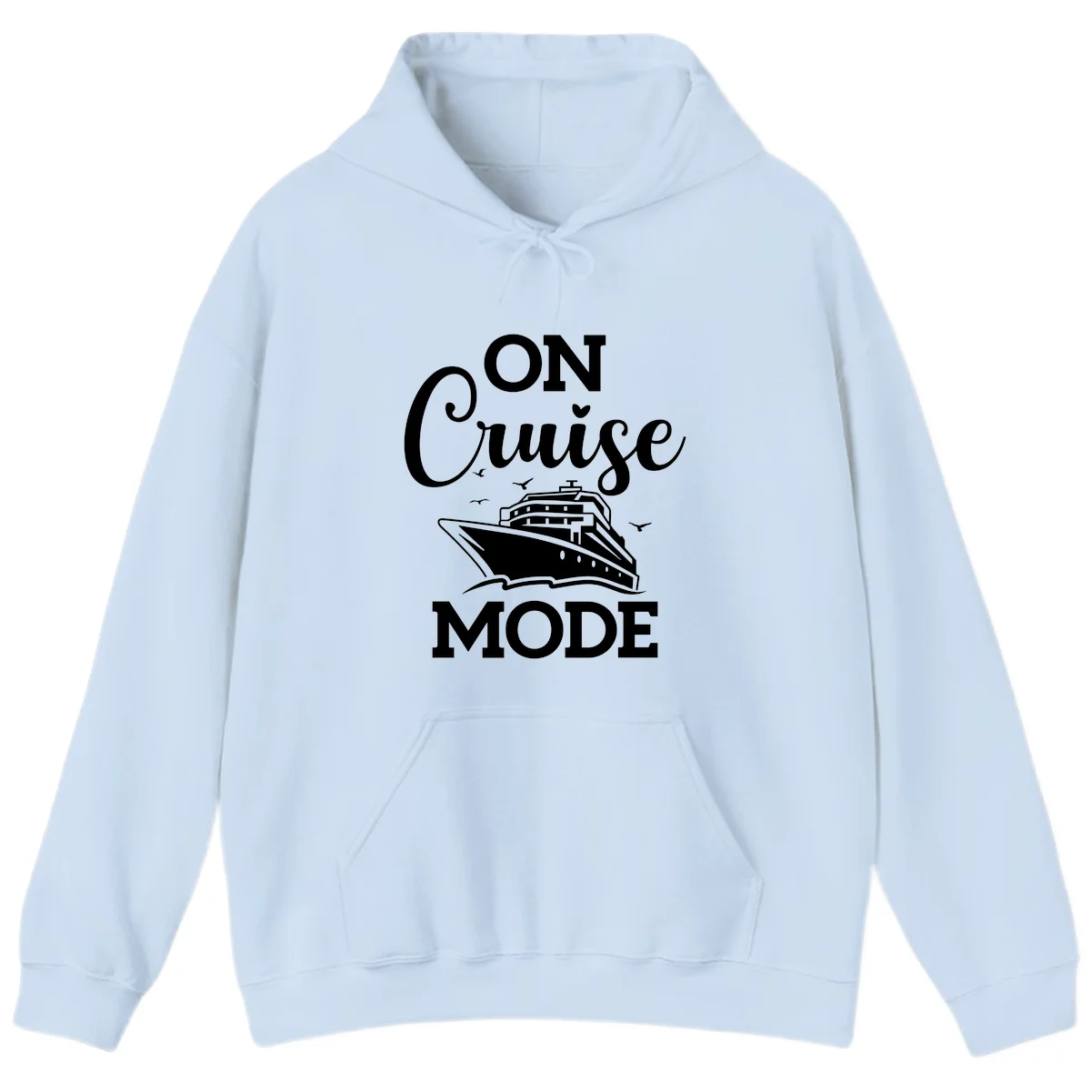 On Cruise Mode Cruise Vacation Hoodie for Travel in Light Blue