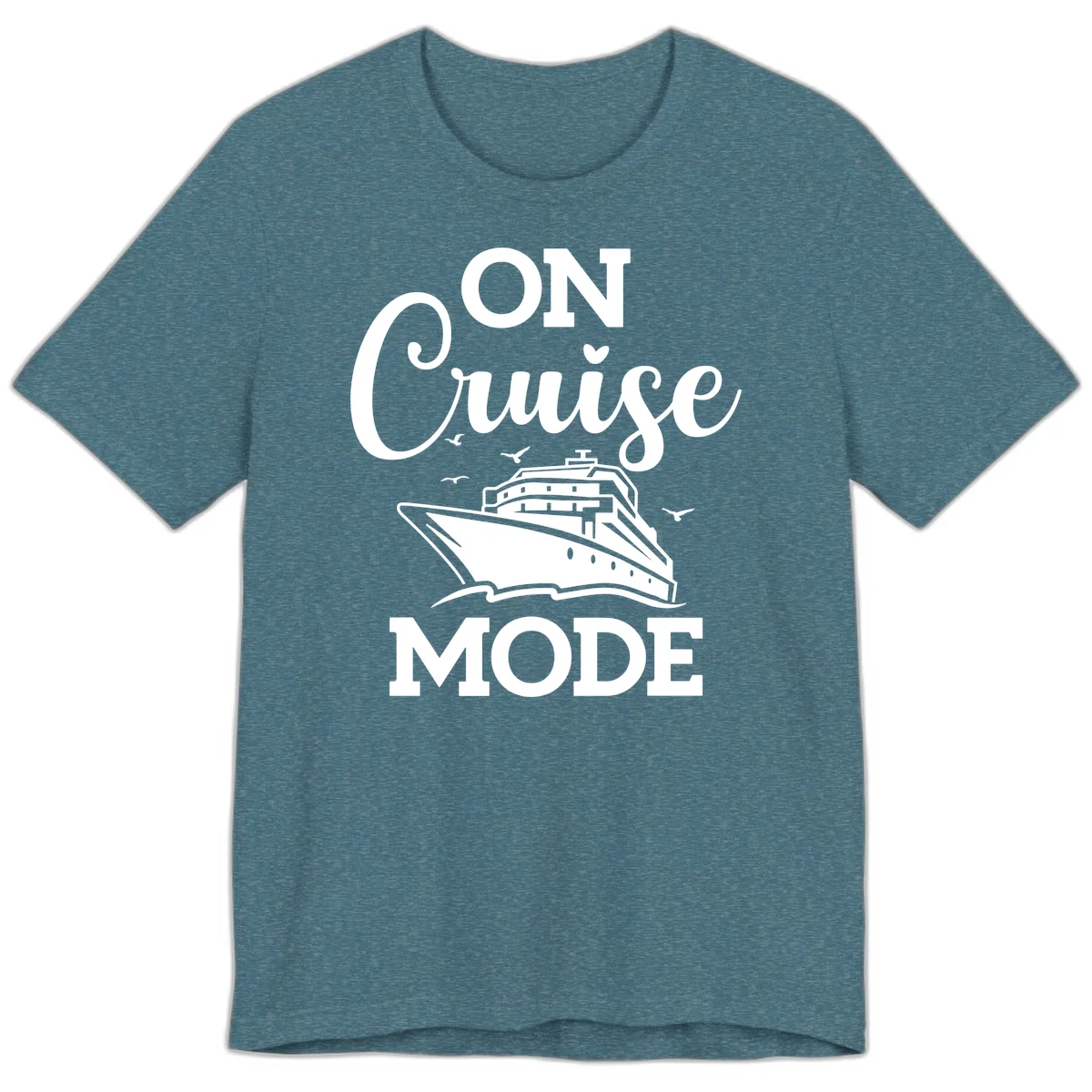On Cruise Mode Premium Vacation T-Shirt for Travel in Heather Deep Teal
