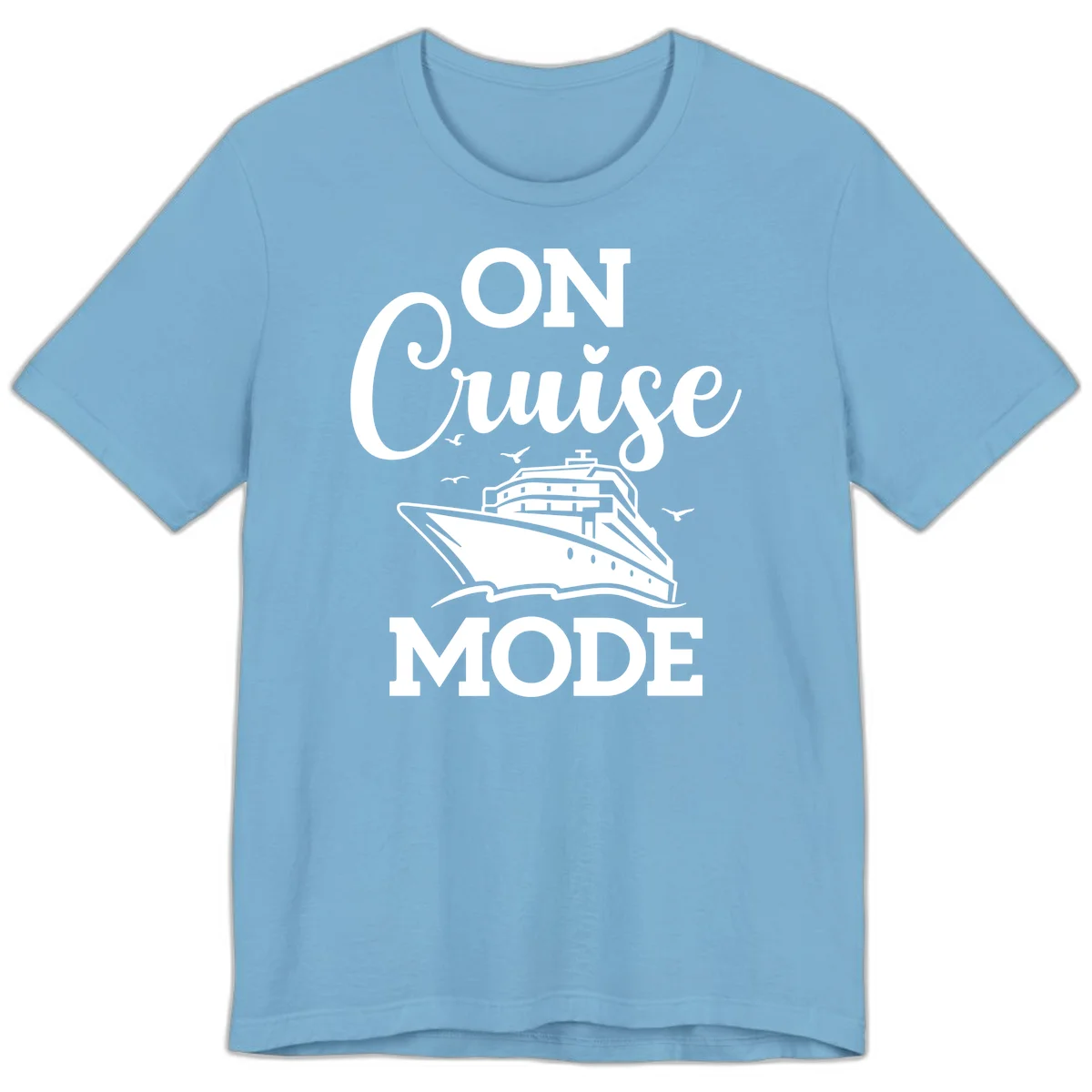 On Cruise Mode Premium Vacation T-Shirt for Travel in Ocean Blue