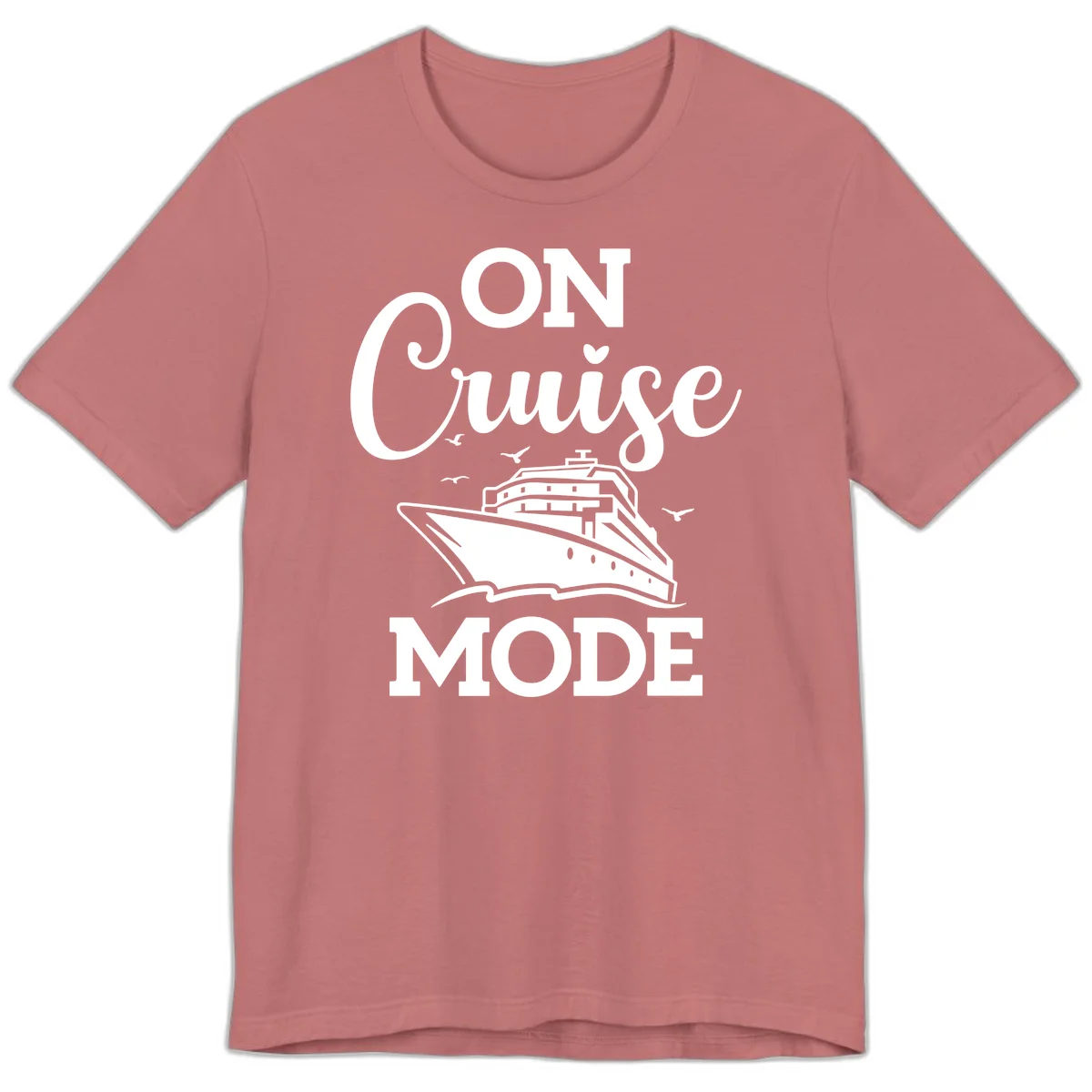 On Cruise Mode Premium Vacation T-Shirt for Travel in Mauve