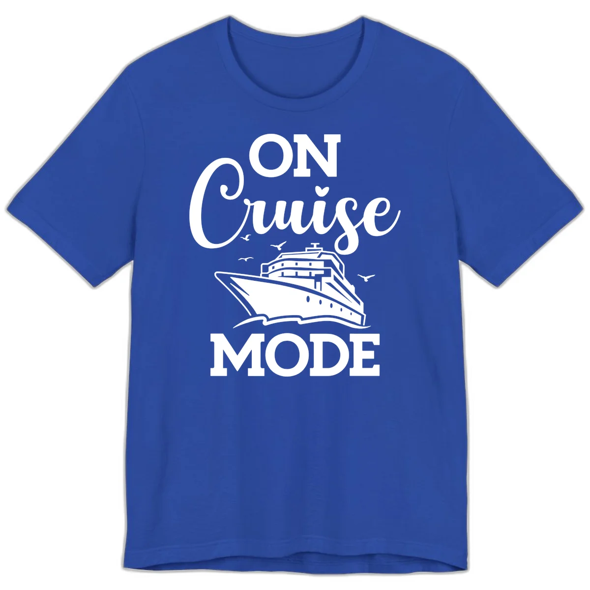 On Cruise Mode Premium Vacation T-Shirt for Travel in True Royal