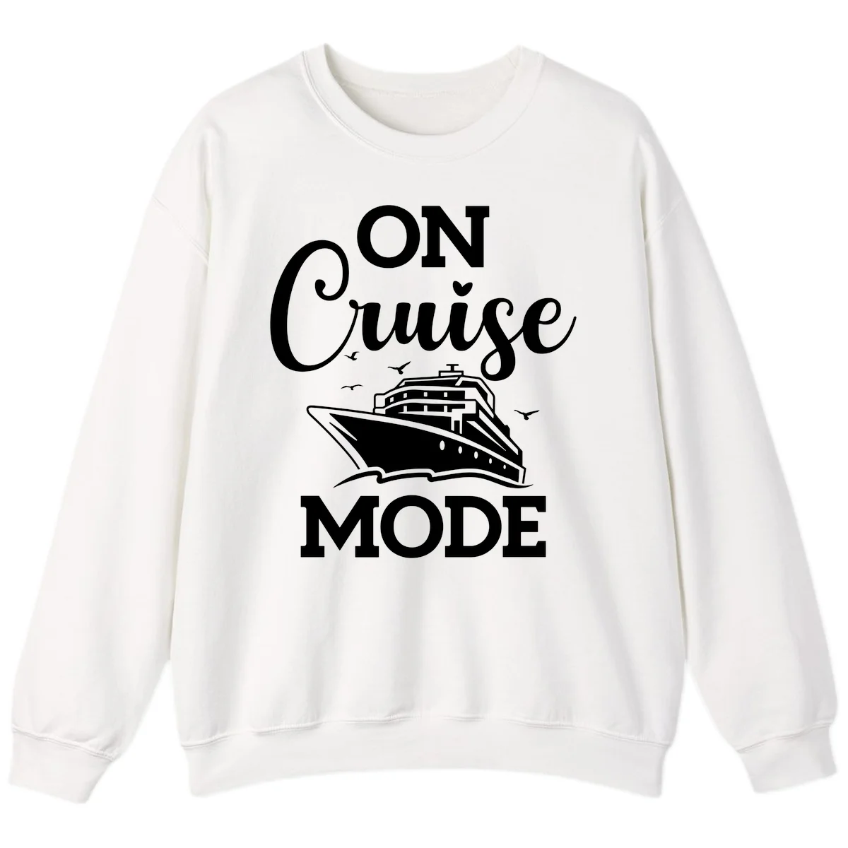 On Cruise Mode Cruise Vacation Sweatshirt in White