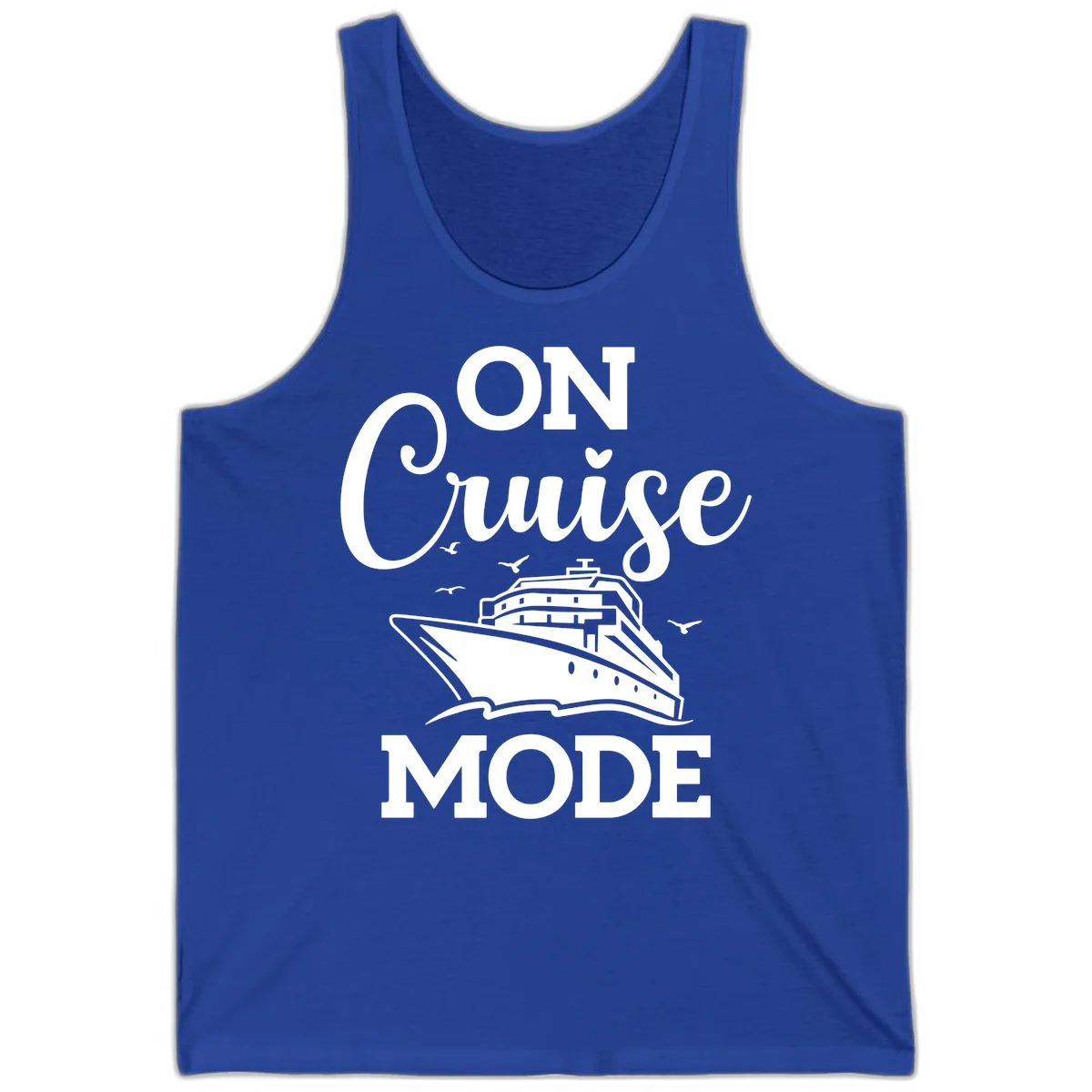 On Cruise Mode Vacation Tank Top for Cruising in True Royal