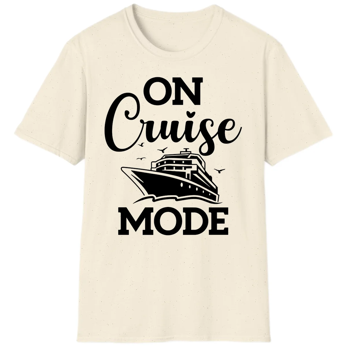 On Cruise Mode Vacation T-Shirt for Cruise Lovers in Natural