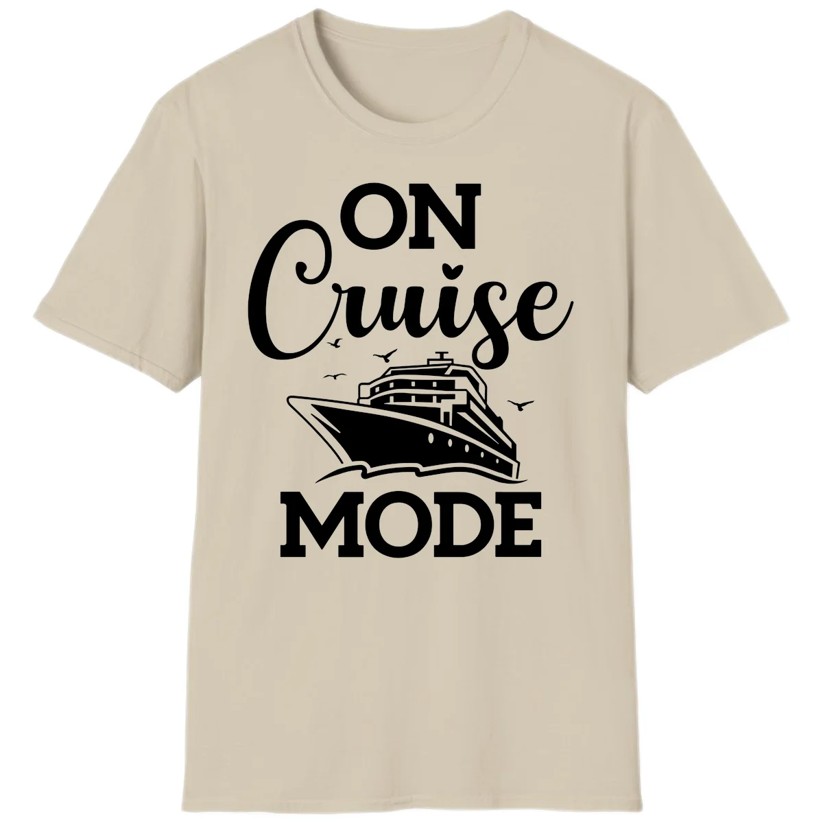 On Cruise Mode Vacation T-Shirt for Cruise Lovers in Sand