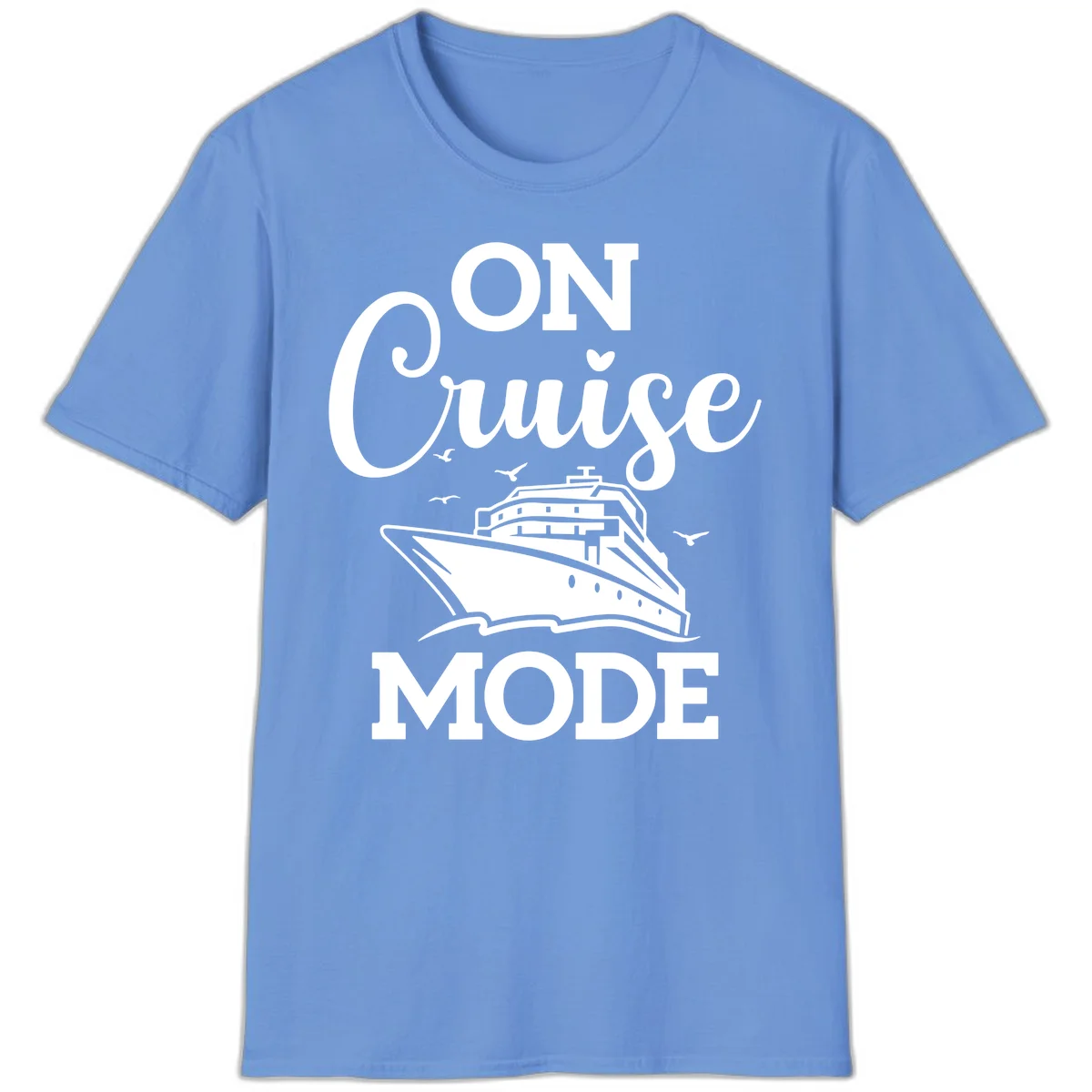 On Cruise Mode Vacation T-Shirt for Cruise Lovers in Carolina Blue