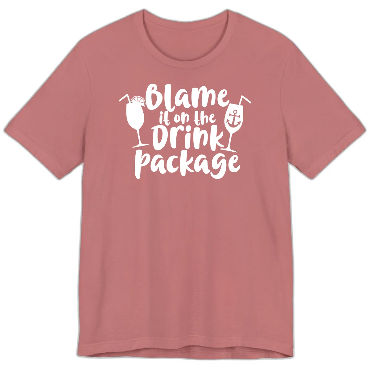 Blame It On The Drink Package Premium T-Shirt in Mauve