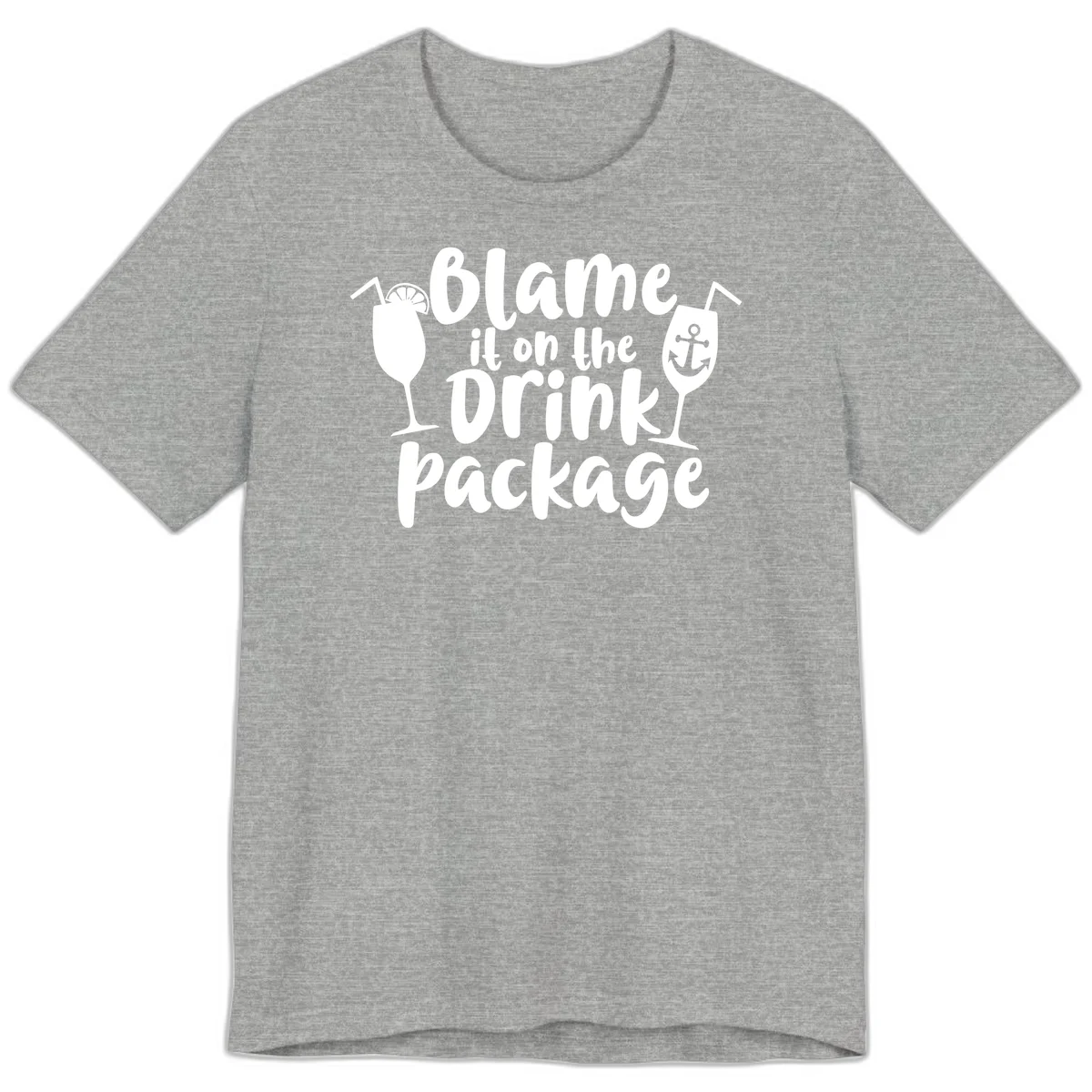 Blame It On The Drink Package Premium T-Shirt in Athletic Heather