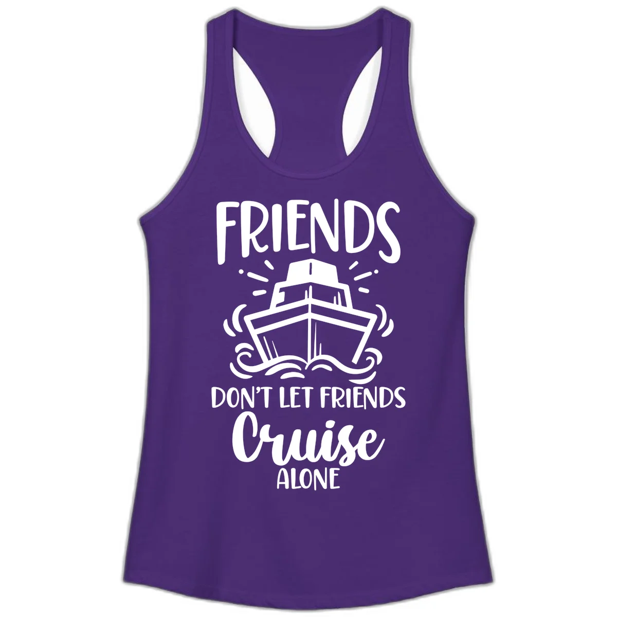 Friends Don't Let Friends Cruise Alone Ladies Tank in Solid Purple Rush