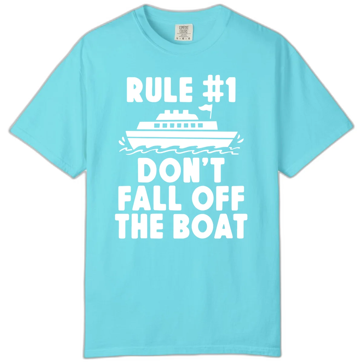 Rule #1 Don't Fall Off The Boat Comfort Color Tee in Lagoon Blue