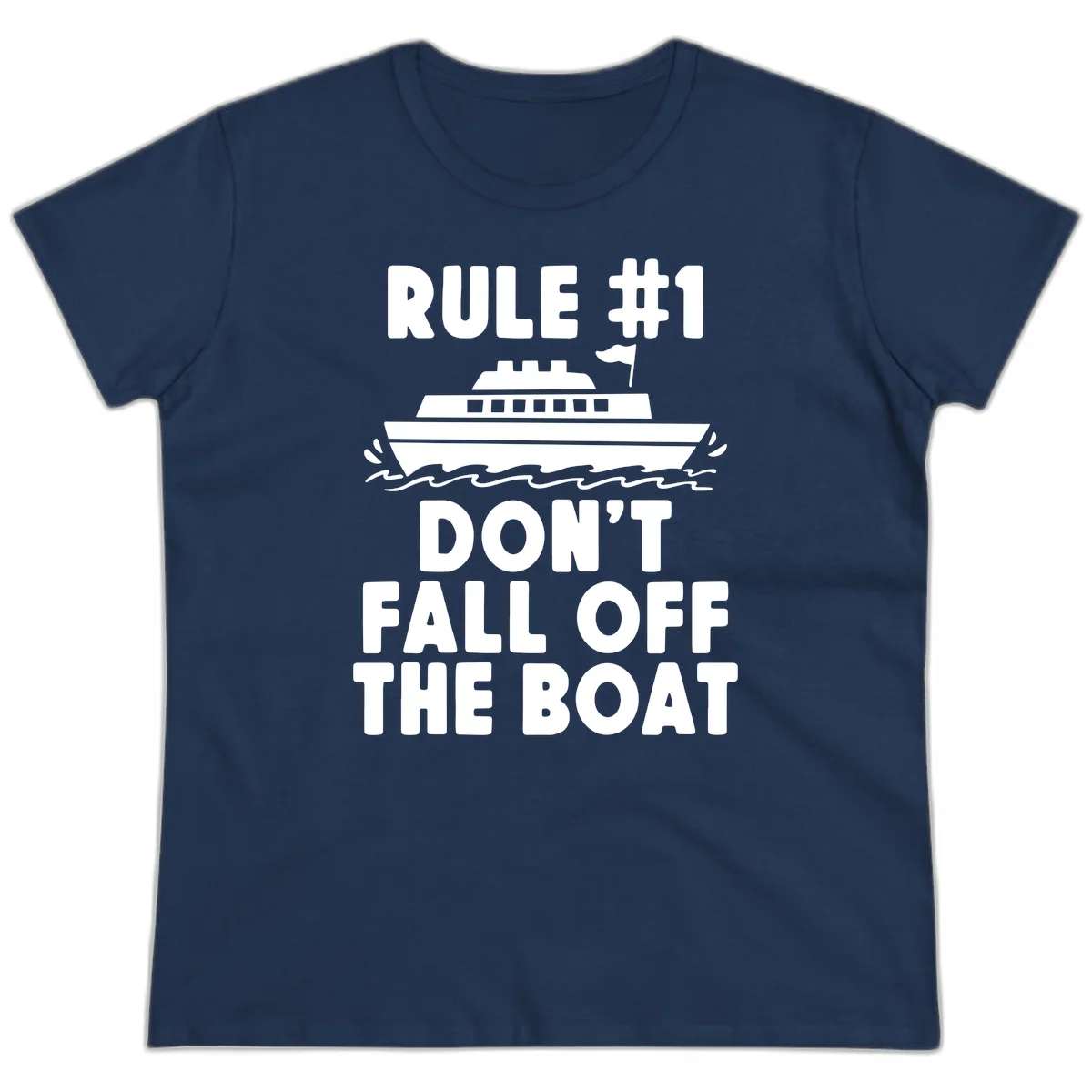 Rule #1 Don't Fall Off The Boat Ladies Tee in Navy