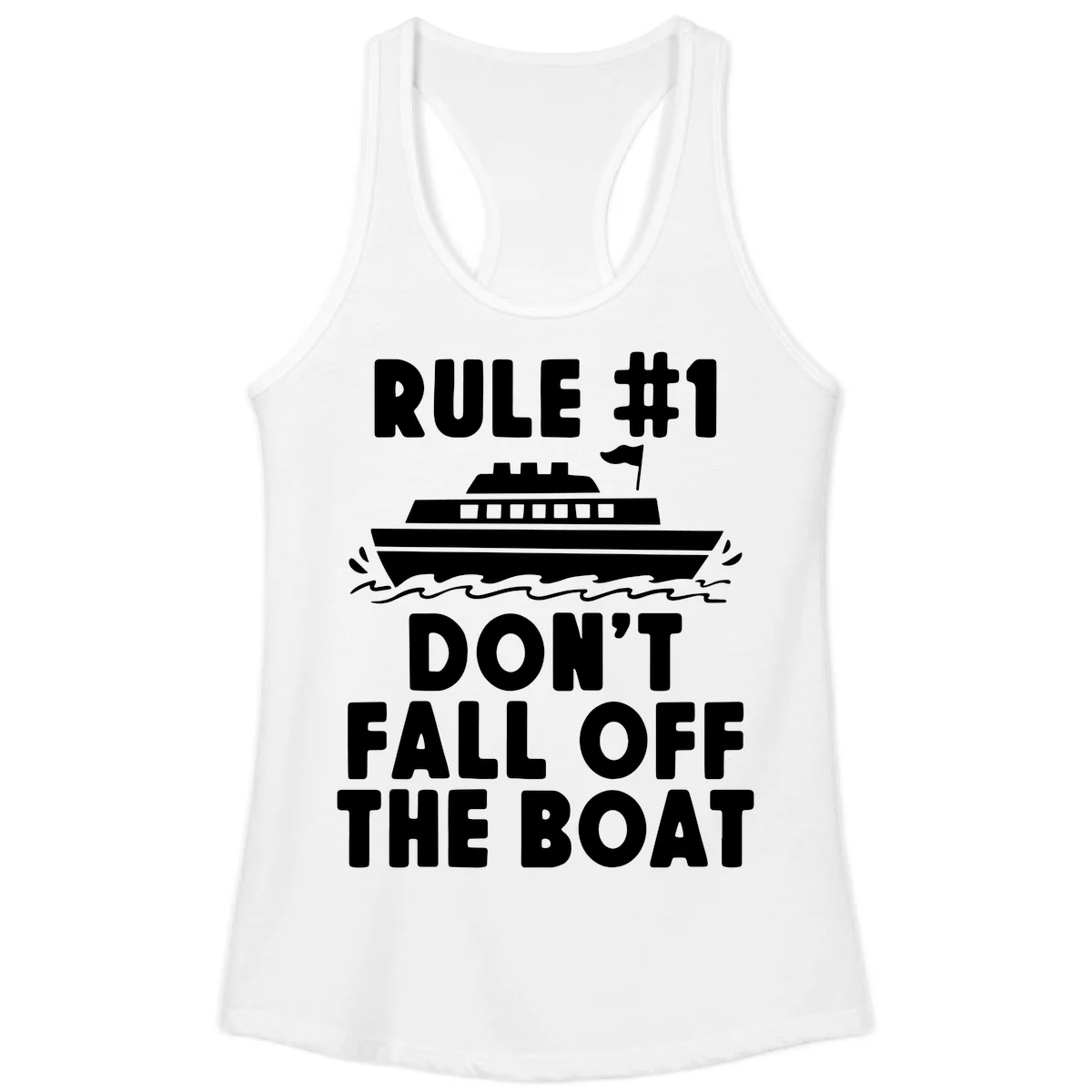 Rule #1 Don't Fall Off The Boat Ladies Tank in White