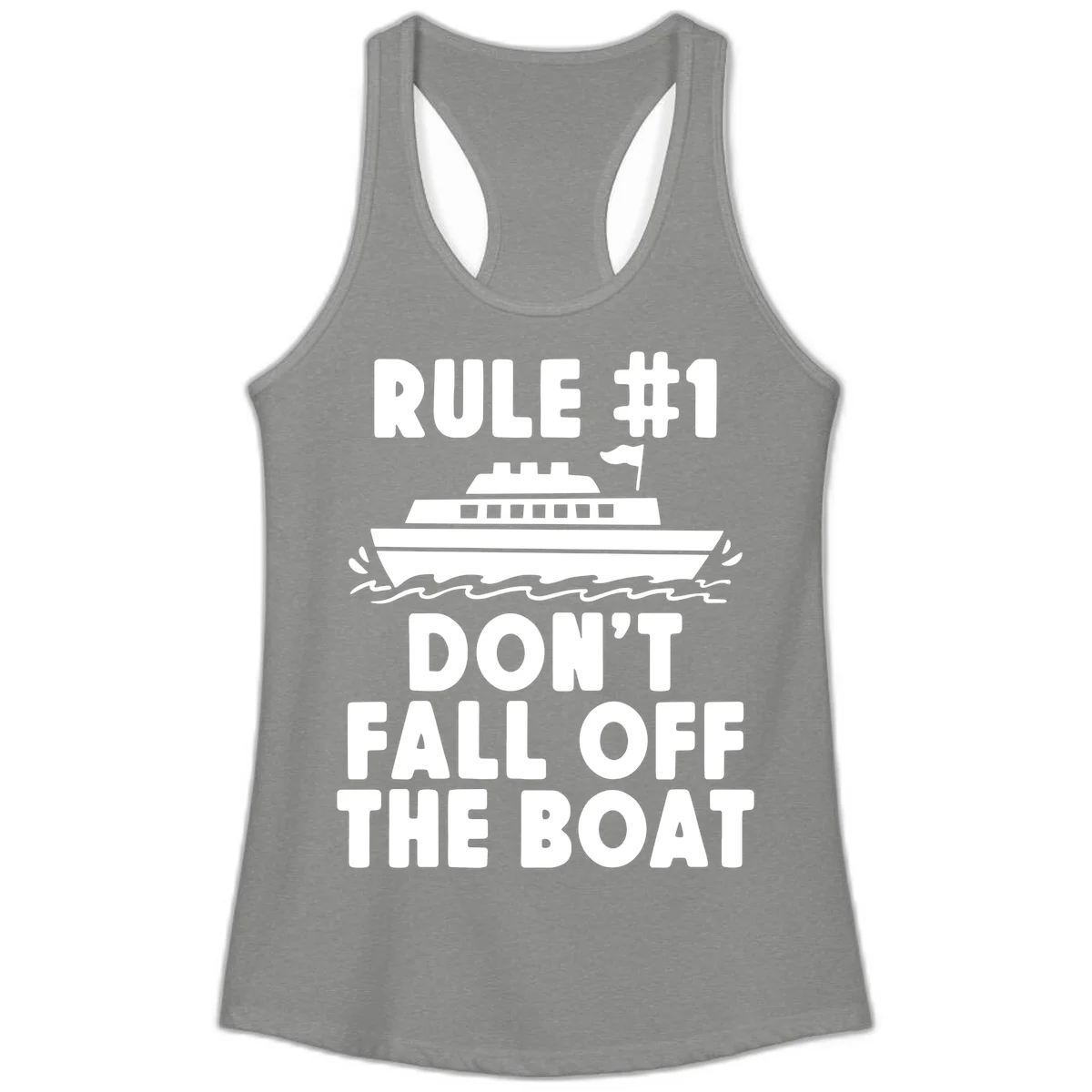 Rule #1 Don't Fall Off The Boat Ladies Tank in Heather Grey