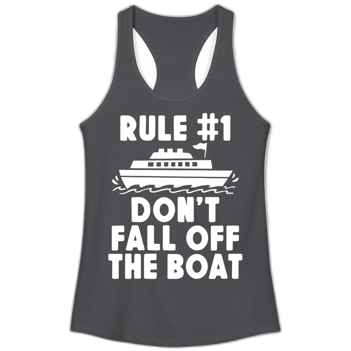 Rule #1 Don't Fall Off The Boat Ladies Tank in Solid Dark Gray