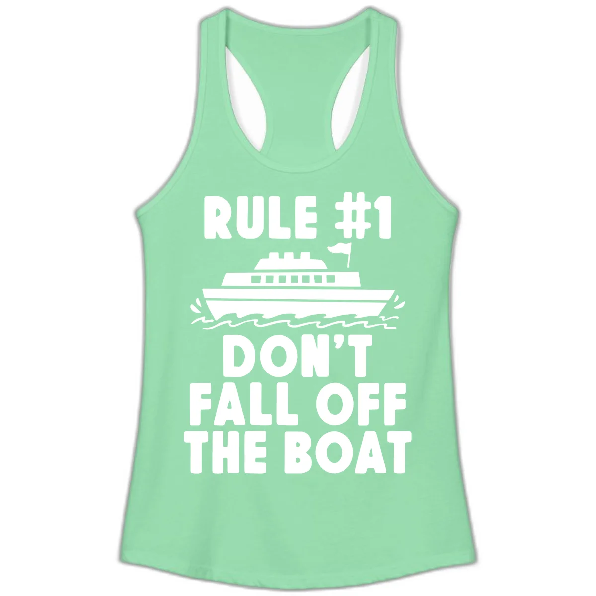 Rule #1 Don't Fall Off The Boat Ladies Tank in Solid Mint
