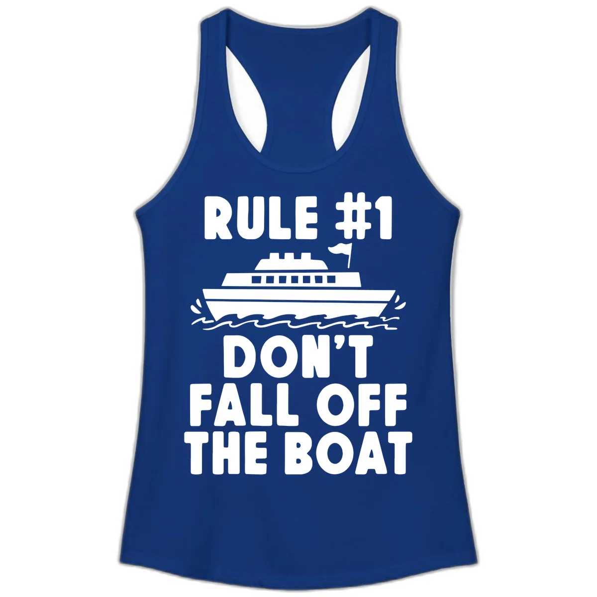 Rule #1 Don't Fall Off The Boat Ladies Tank in Solid Royal