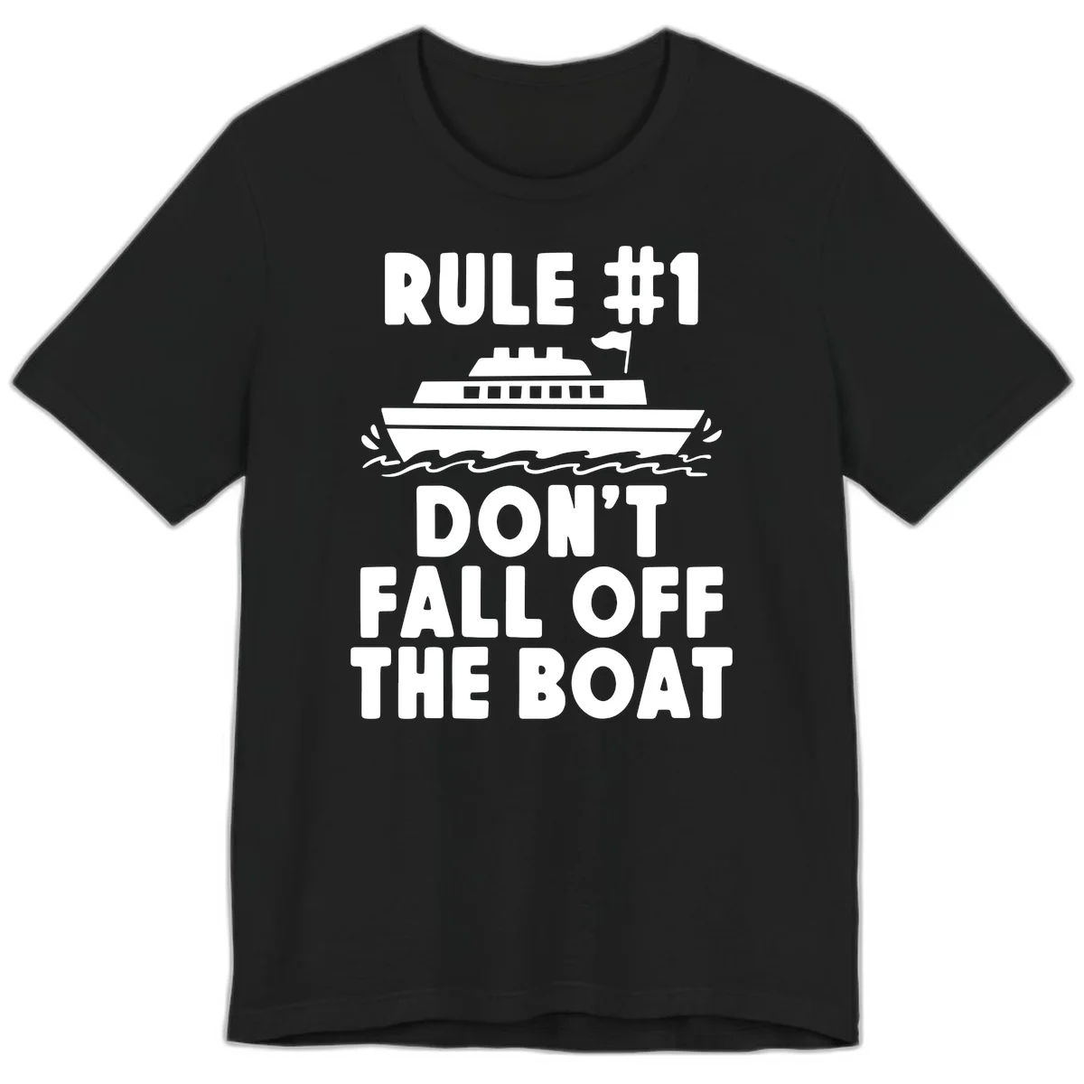 Rule #1 Don't Fall Off The Boat Premium T-Shirt in Black