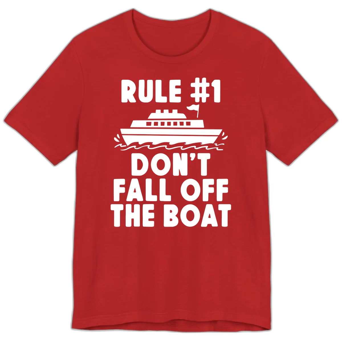 Rule #1 Don't Fall Off The Boat Premium T-Shirt in Red