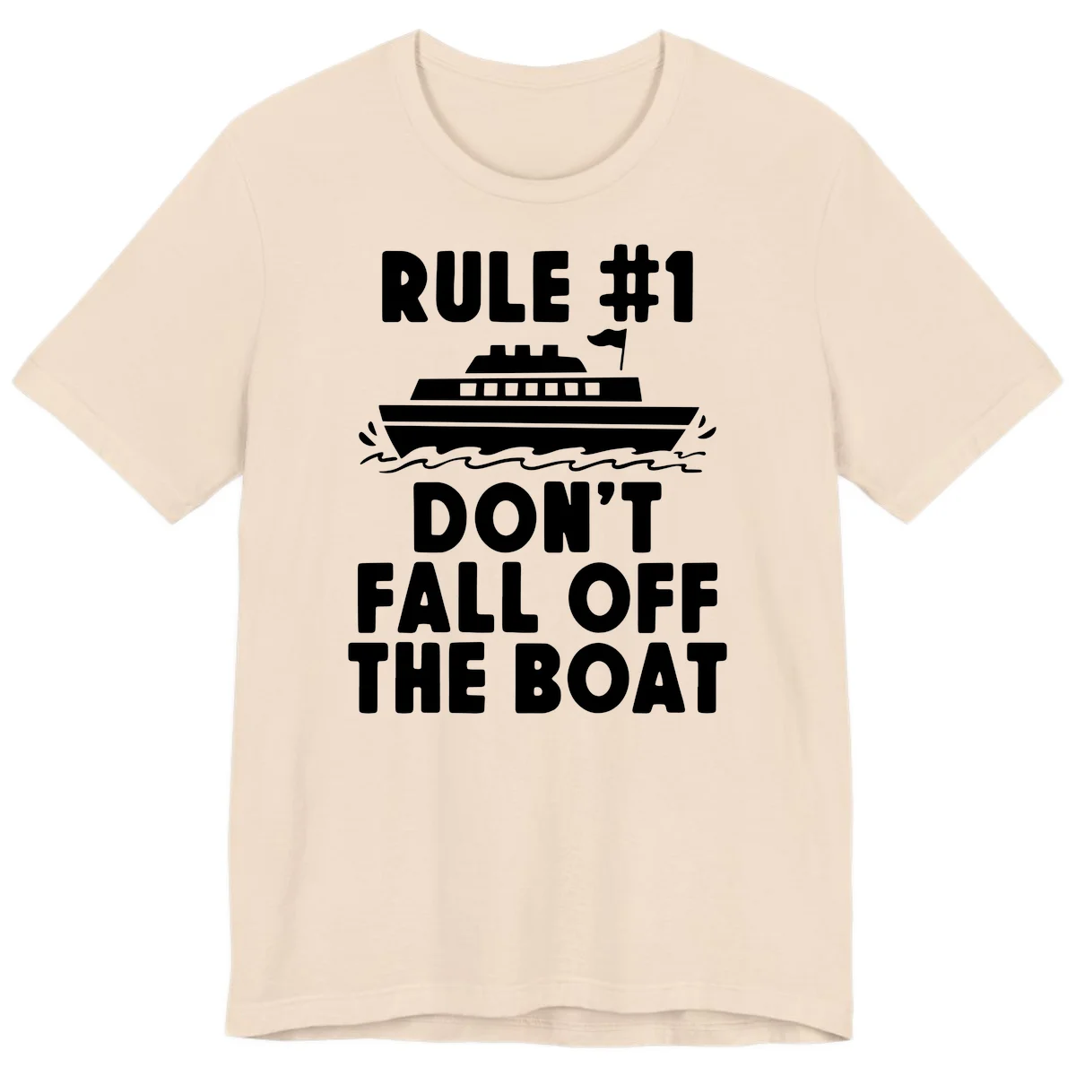 Rule #1 Don't Fall Off The Boat Premium T-Shirt in Soft Cream