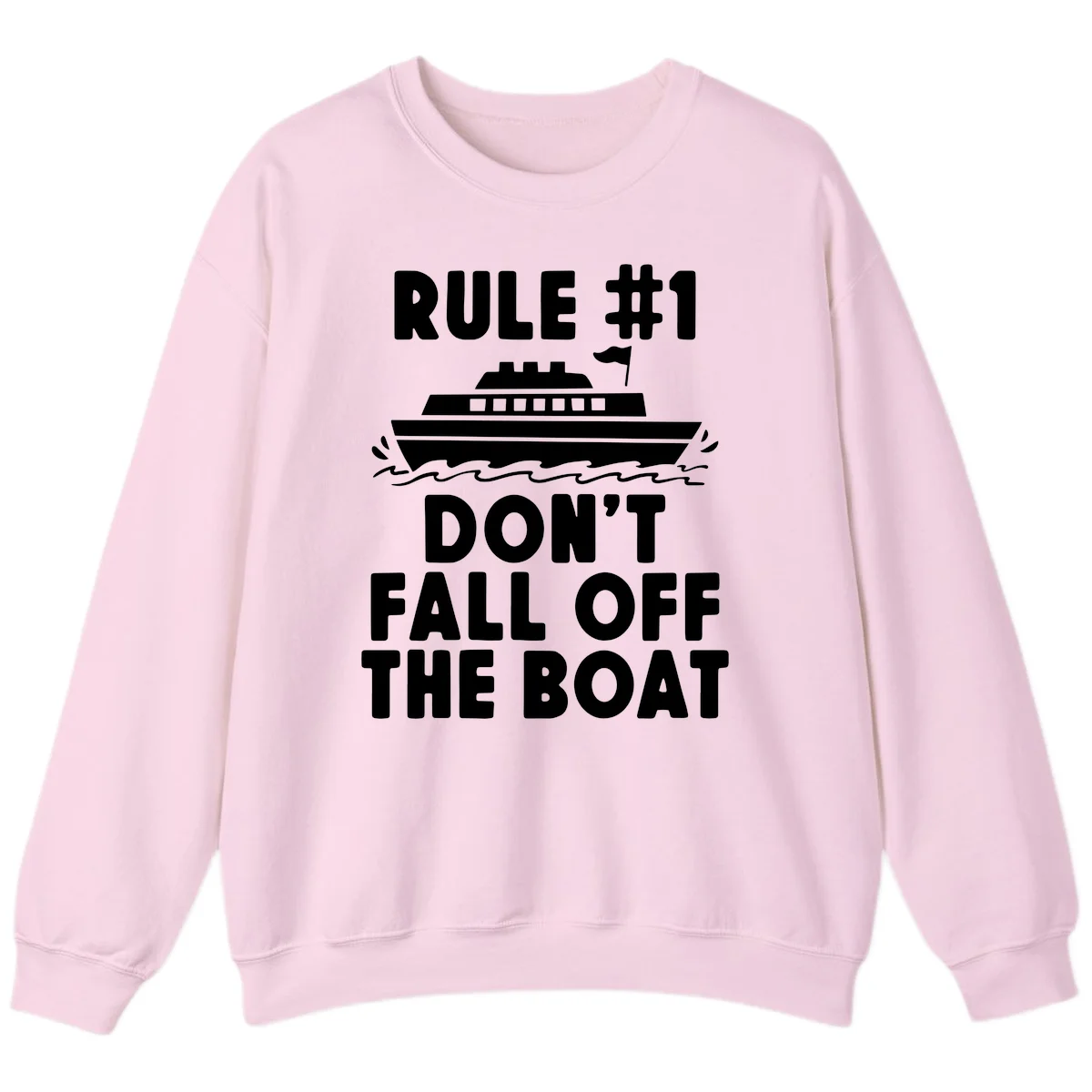 Rule #1 Don't Fall Off The Boat Sweatshirt in Light Pink