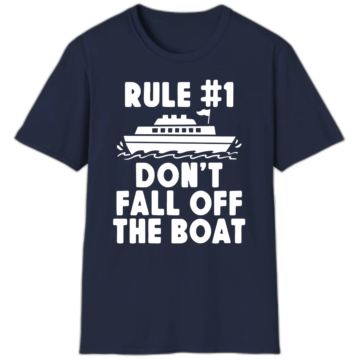Rule #1 Don't Fall Off The Boat T-Shirt in Navy