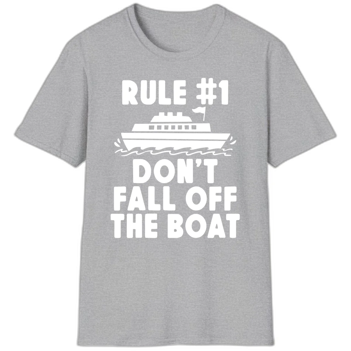 Rule #1 Don't Fall Off The Boat T-Shirt in Sport Grey