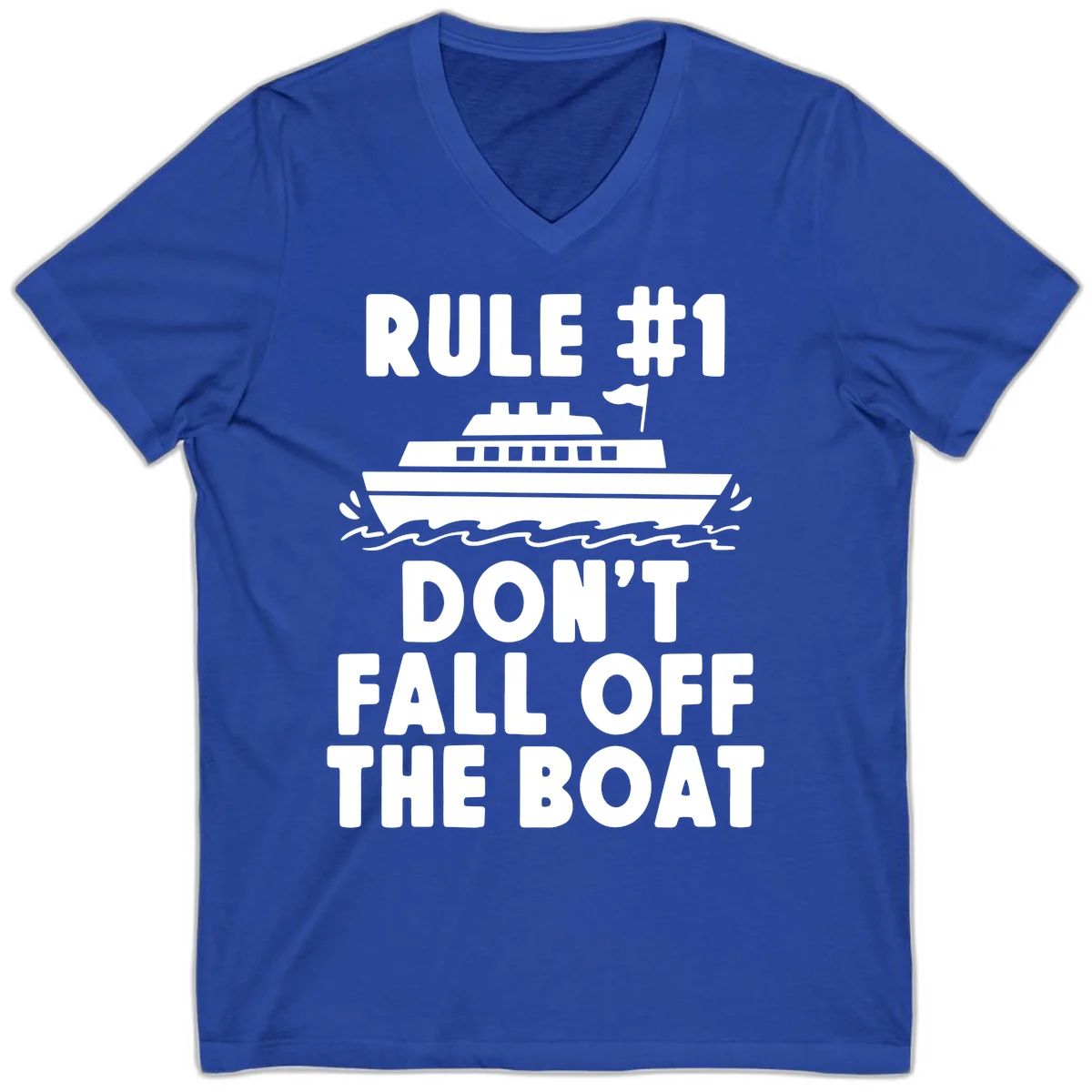 Rule #1 Don't Fall Off The Boat V-Neck Tee in True Royal