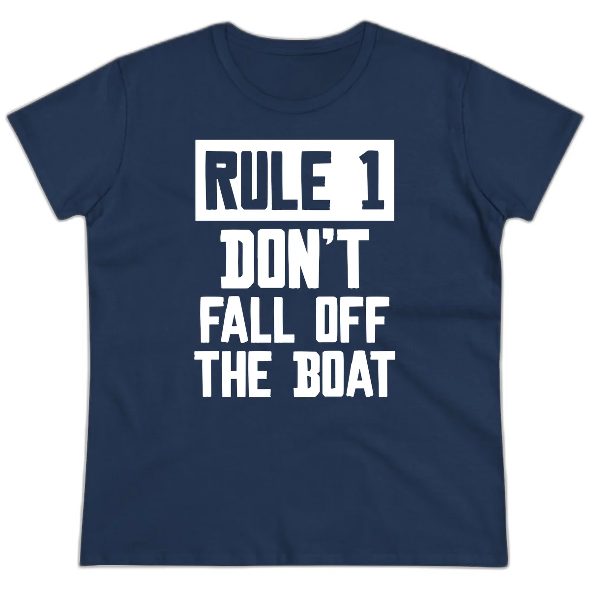 Rule 1 Don't Fall Off The Boat Ladies Tee in Navy