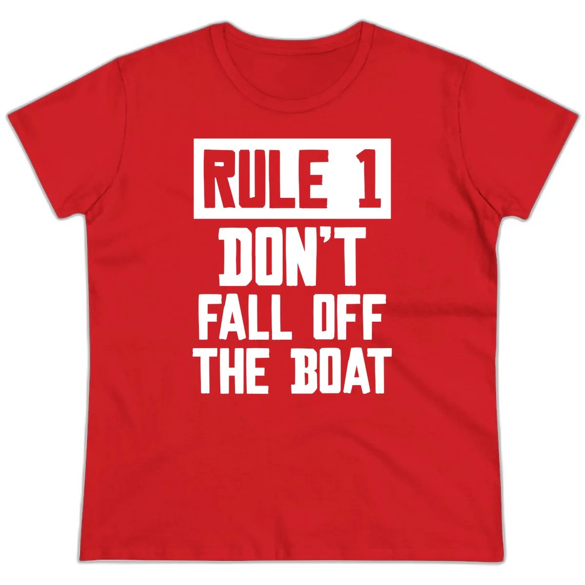 Rule 1 Don't Fall Off The Boat Ladies Tee in Red
