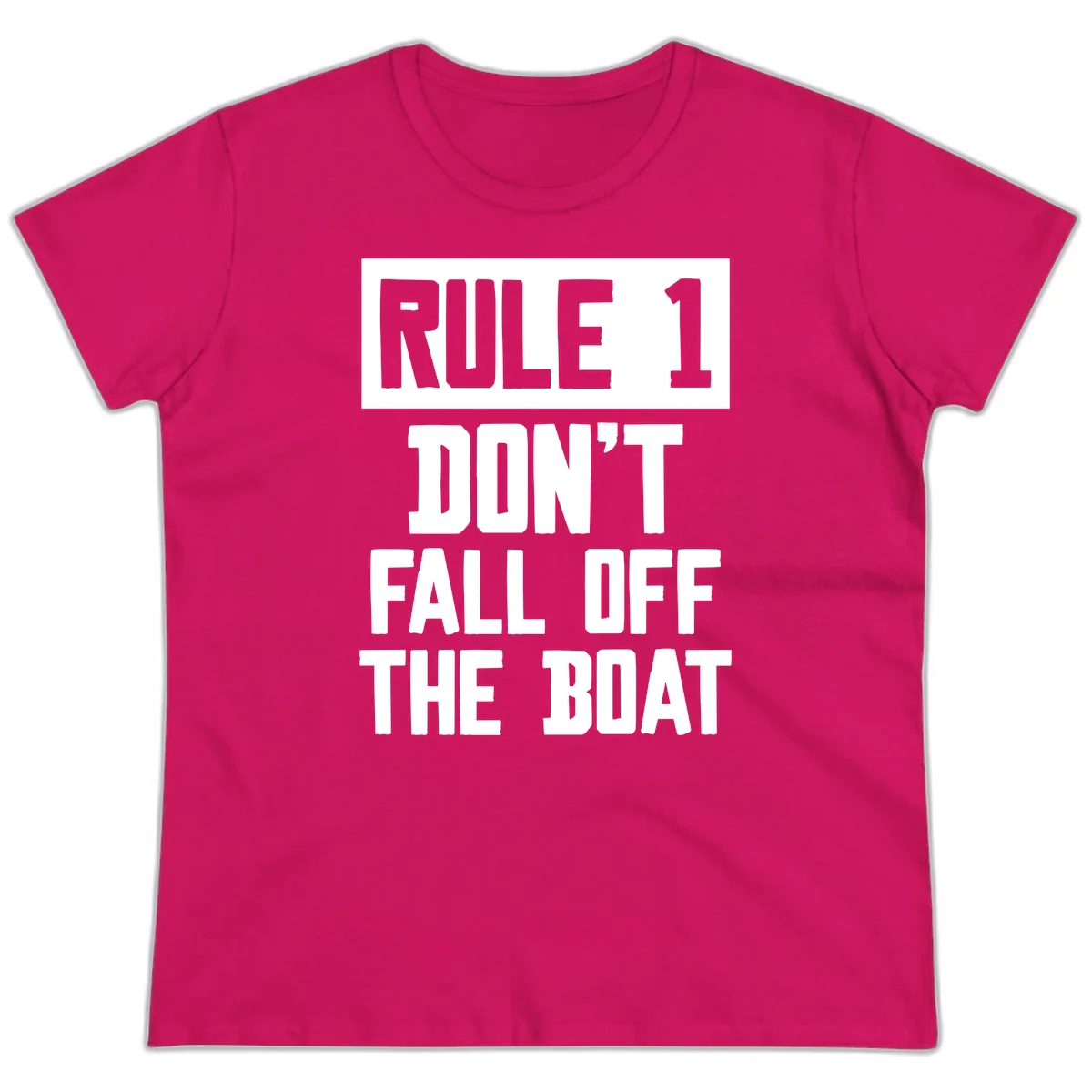 Rule 1 Don't Fall Off The Boat Ladies Tee in Heliconia