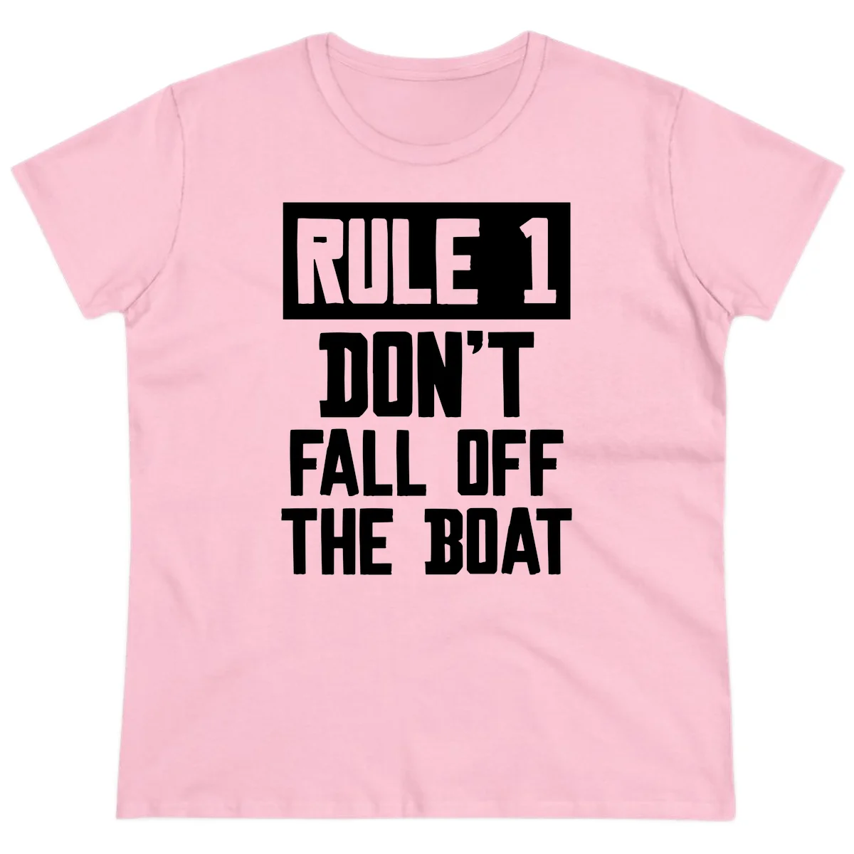 Rule 1 Don't Fall Off The Boat Ladies Tee in Light Pink