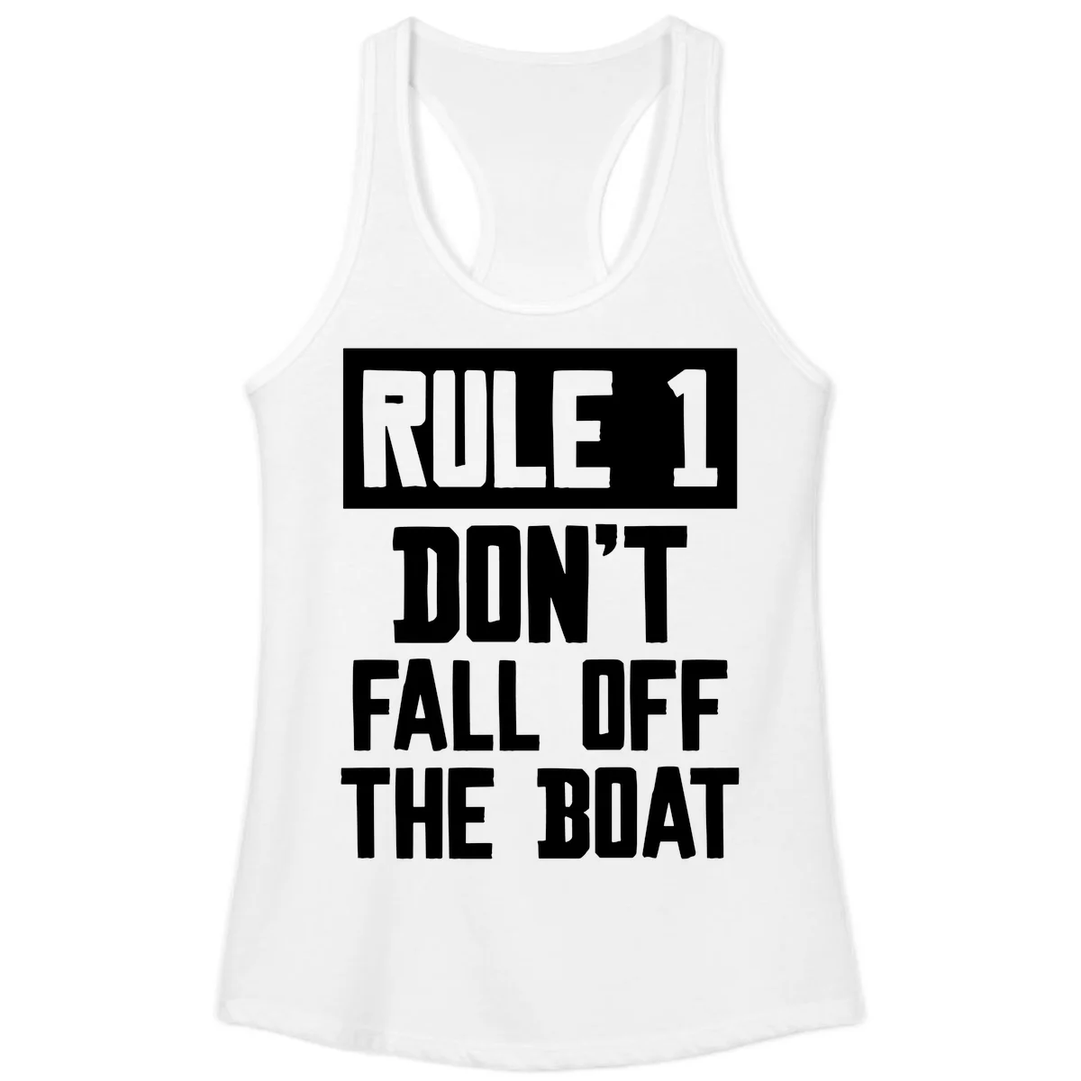 Rule 1 Don't Fall Off The Boat Ladies Tank in White
