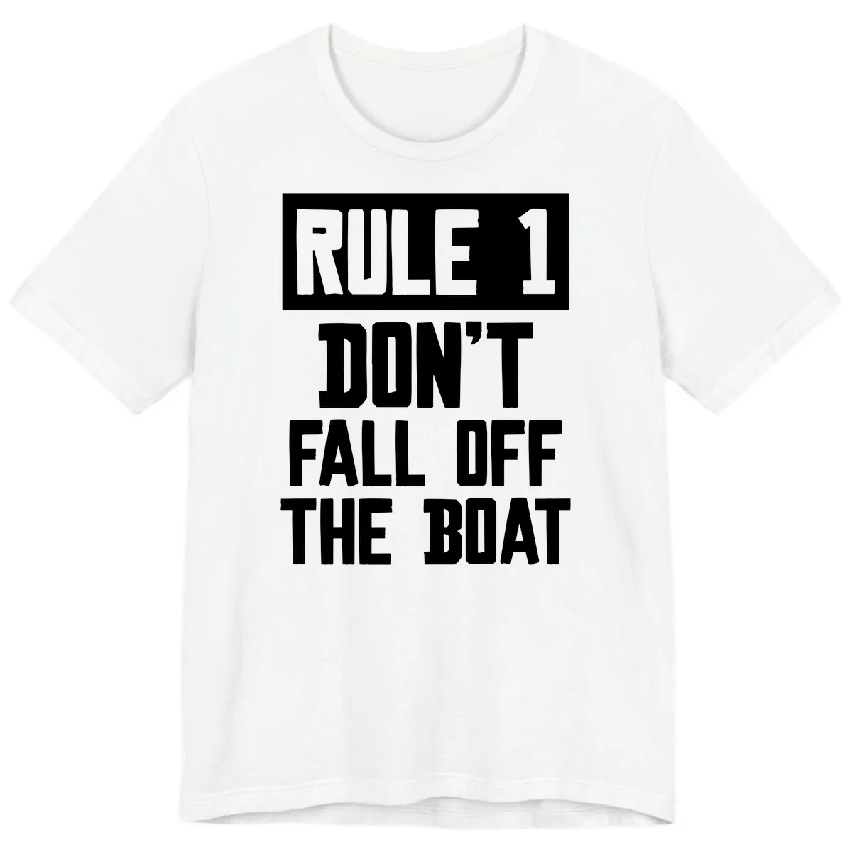 Rule 1 Don't Fall Off The Boat Premium T-Shirt in White